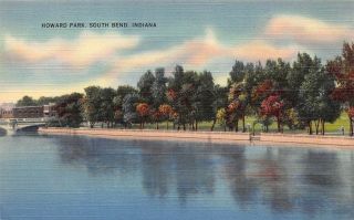 Vtg Postcard Howard Park St Joseph River Bridge South Bend Indiana In / A77