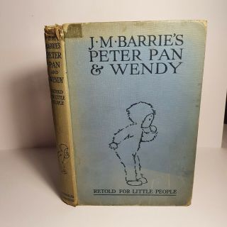 Peter Pan And Wendy Retold For Little People J.  M.  Barrie Rare Vintage 30 