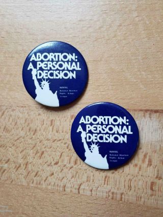 2 Vintage Naral Pro - Choice Rights Buttons