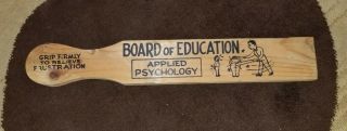 Vintage Teaching Tool: " Board Of Education " Applied Psychology Wood Spank Paddle