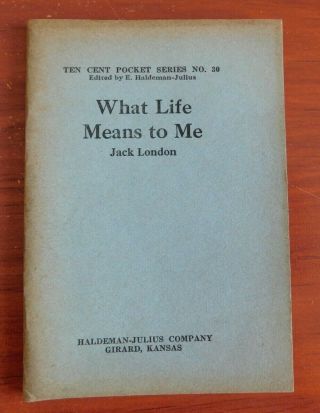 What Life Means To Me - Jack London - Vintage Ten Cent Pocket Series No 30