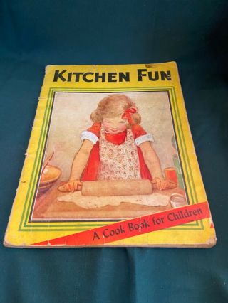 Vintage Childrens Cookbook " Kitchen Fun - A Cook Book For Children " 1946 Soft