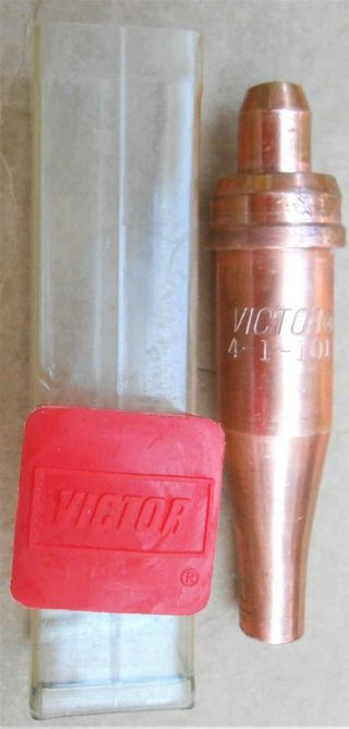 Vintage Victor Welding Cutting Tip 4 - 1 - 101