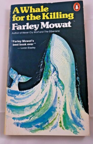 A Whale For The Killing By Farley Mowat 1984,  Paperback Vintage