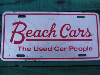 Vintage Advertising License Plate " Beach Cars - The Car People " South Fl