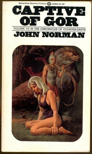 Captive Of Gor By John Norman - Vintage Ballantine Paperback - 1974