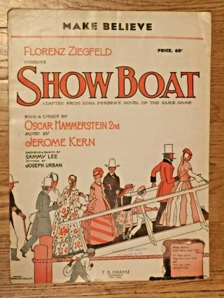 1927 Make Believe Vintage Show Boat Sheet Music By Jerome Kern,  Hammerstein Ii