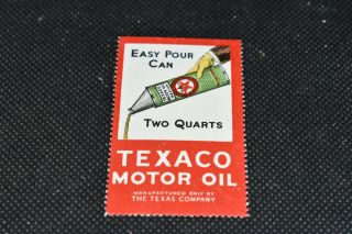 L235 - Vintage Texaco Advertising Easy Pour Motor Oil Can Stamp Sticker 1920s?