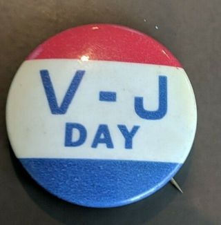 V - J Day,  Victory Over Japan (1940s) 1.  25 " Vintage Wwii Era Pin - Back Button