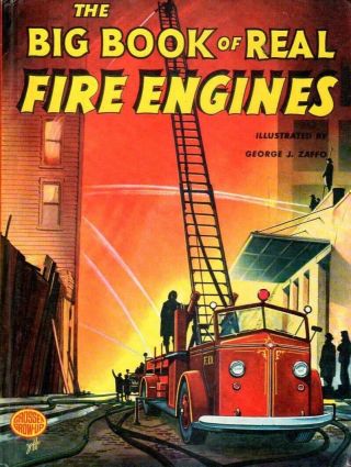The Big Book Of Real Fire Engines Illustrated By George J.  Zaffo 1975 Vintage Hc