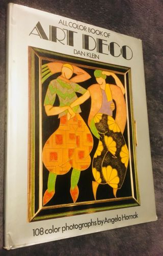 Vintage 70’s All Color Book Of Art Deco By Dan Klein