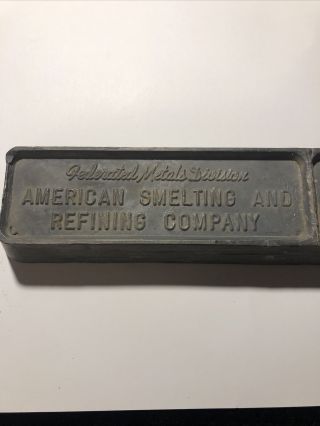 VINTAGE FEDERATED METALS DIVISION AMERICAN SMELTING AND REFINING CO.  BAR INGOT 2