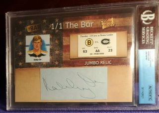 2019 " The Bar " Bobby Orr 1/1 Bruins Game Ticket & Autograph (beckett Slabbed)