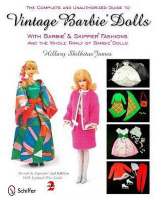 Complete & Unauthorized Guide To Vintage Barbie Dolls: With Barbie (r) & Skipper