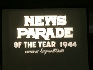 16mm Film Movie – 3 News Parades Years 1942 - 1943 - 1944 - Castle Films - Sound