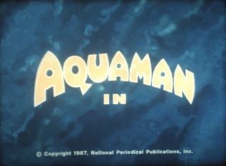 16mm Film AQUAMAN “Three Wishes To Trouble ” Cartoon 1968 Awesome Color 2