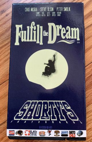 Shorty’s Fulfill The Dream Vhs Tape Vintage 90’s Skateboarding W/ Chad Muska