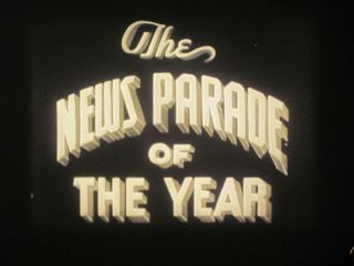 16 Mm B & W Sound Castle Films News Parade Of 1937
