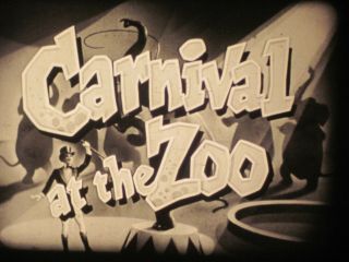 16 Mm B & W Sound Castle Films 632 Carnival At The Zoo 1952