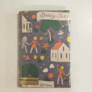 Vintage 1940 Betsy - Tacy By Maud Hart Lovelace (illus.  Lois Lenski) Ex - Library