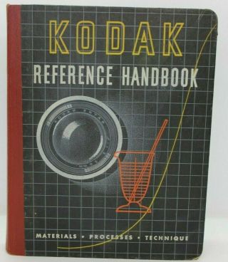Kodak Reference Handbook 1946 Photography Materials Processes Technique Vintage
