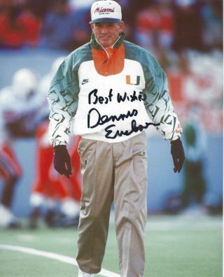 Dennis Erickson Signed 8 X 10 Photo Miami Hurricanes Football Coach
