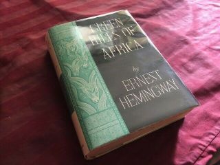Green Hills Of Africa By Ernest Hemingway - First Edition (“a” And Seal),  Rare