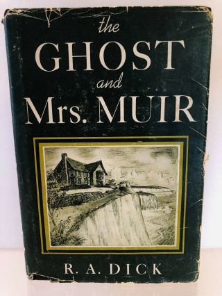 The Ghost And Mrs Muir Book Hc Dust Jacket 1945 1st Edition 1st Print R.  A.  Dick
