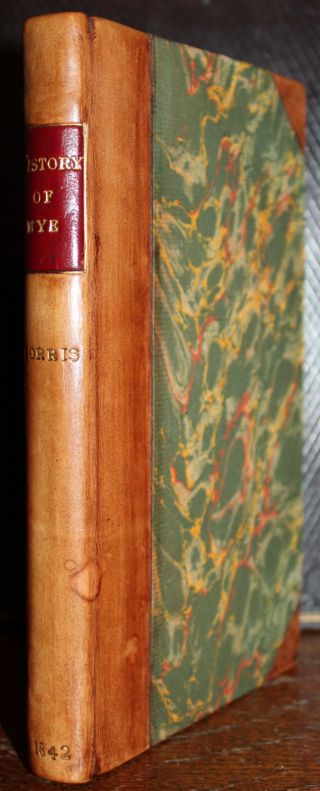 1842 The History and Topography of WYE William S MORRIS First Edition 7 Plates 2