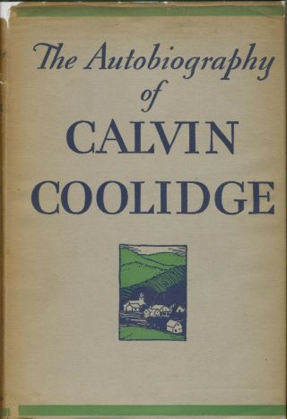 Signed Calvin Coolidge Autobiography 1929 1st Trade Edition Hc Good Cond Orig Dj