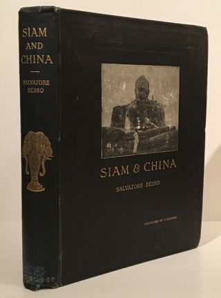 Salvatore Besso / Siam And China First Edition 1914
