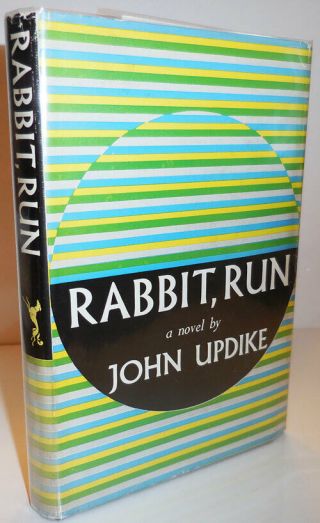John Updike / Rabbit Run First Edition 1960