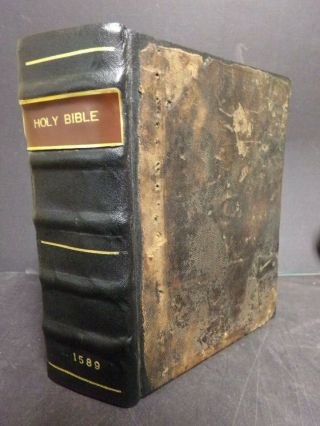 1589 English Geneva Bible.  Printed By Deputies Of Christopher Barker,  London.