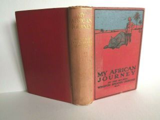 Winston Churchill Signed - My African Journey - Hodder & Stoughton 1908 1st Edn