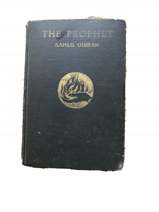 The Prophet By Kahlil Gibran - 1923 - 1st Printing.  Signed By Author.