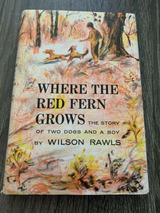 1st Edition/ Later Printing Where The Red Fern Grows Signed By Wilson Rawls