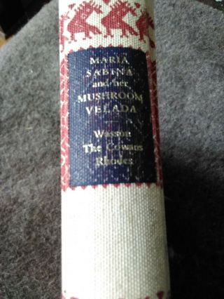 Maria Sabina And Her Mazatec Mushroom Velada 1st Edition 14/250 By Gordon Wasson