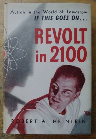 Revolt In 2100 Robert A.  Heinlein 1953 First Edition Hardcover Sc Fi Dust Jacket