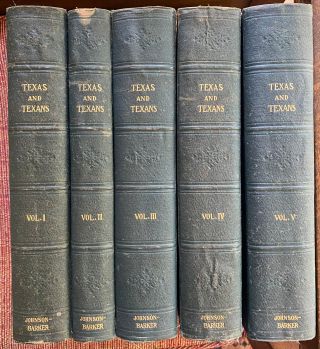 A History Of Texas And Texans (five Volume Set).  Johnson.  Barker.