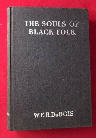 W E B Du Bois / The Souls Of Black Folk Signed By Author 1931