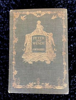 Peter And Wendy By James Matthew Barrie 1911 First Edition Peter Pan