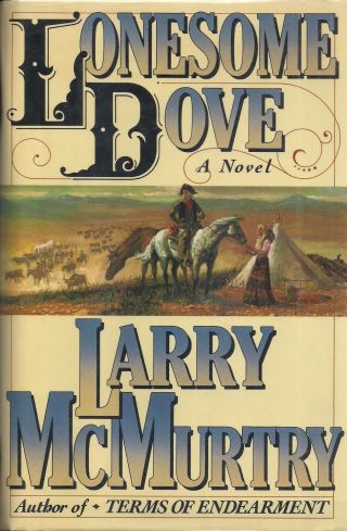 Larry Mcmurtry " Lonesome Dove " Signed 1st Edition Fine Pulitzer Prize