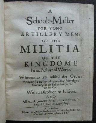 2x ENGLISH CIVIL WAR Pamphlets 1642 SCHOOLE - MASTER ARTILLERY Foraine Invasion 2