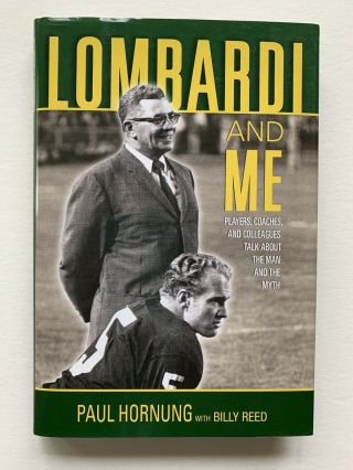 " Lombardi & Me " Autographed Book By Green Bay Packer Hof Halfback Paul Horning.