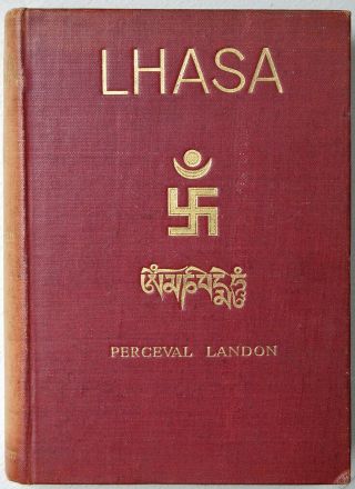 [tibet & Younghusband] Perceval Landon: Lhasa 1905 • 2 Vols/maps,  Photogravures
