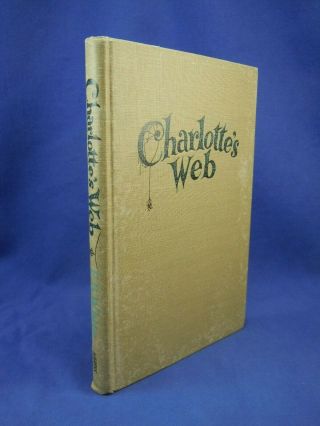 1952 CHARLOTTE ' S WEB by E.  B.  White First Edition 1st Print w/ I - B 2