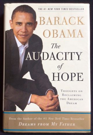 The Audacity Of Hope Signed By Barack Obama 1st Edition Hcdj 2006
