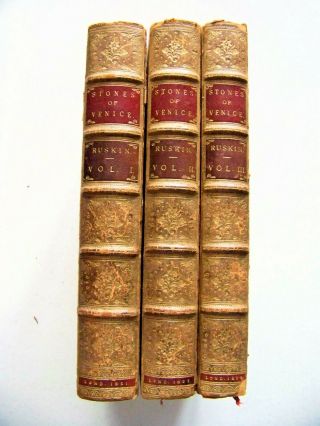 1851 - 53 U.  K.  Ed.  The Stones Of Venice By John Ruskin Three Volume Leather Set