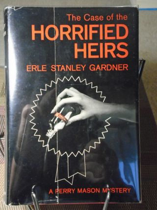 The Case Of Thehorrified Heirs,  By Erle Stanley Gardner,  Signed,  1st Edition