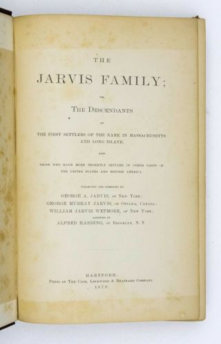 Jarvis,  George A. ,  Etc. ,  The Jarvis Family,  Hartford,  1879 (samuel Colt)